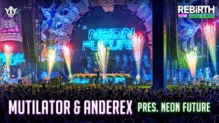 Mutilator amp Anderex pres Neon Future LIVE  REBiRTH Festival 2024  Discover The Mayhem [upl. by Soiritos]