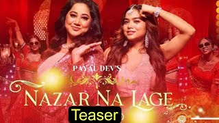 Nazar Na Lage Manisha Rani New Song OFFICIAL Teaser Payal Dev amp Manisha Rani New Song [upl. by Andreas121]