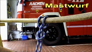 Knoten und Stiche der Feuerwehr Der Mastwurf [upl. by Airotcivairam808]