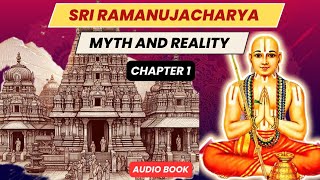 Sri Ramanujacharyas miracles are myth or history  Audio Book  Dr R Nagaswamy [upl. by Nide]