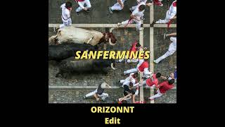 Sanfermines Orizonnt Edit [upl. by Atinihc]