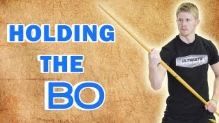 The Complete Beginners Guide to Bo Staff Holding the Bo [upl. by Longtin]