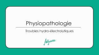 Tutorat physiopathologie  Troubles hydroélectrolytiques [upl. by Rellek]