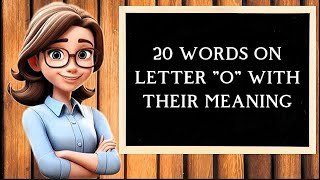 20 Words On Letter quotOquot With Their Meaning  Vocabulary  General Knowledge [upl. by Secilu]