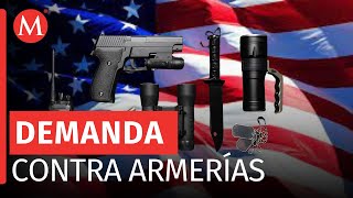 ¿Qué se sabe sobre la demanda de México contra distribuidoras de armas en EU [upl. by Miof Mela]