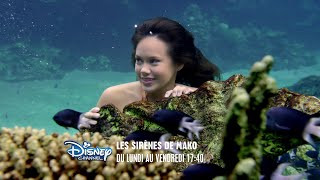 Les Sirènes de Mako  Du lundi au vendredi à 17h40 sur Disney Channel [upl. by Driscoll]