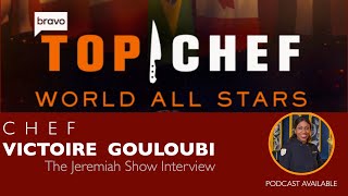 Chef Victoire Gouloubi  BravoTV’s Top Chef  SN 20  World All Stars [upl. by Acinoed]