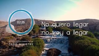 Oasis Ministry  Si Tu Presencia Conmigo No Va Video Lyric Oficial [upl. by Tsew]