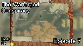 The Warforged Conspiracy episode 8 [upl. by Annahsad]