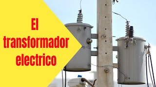 El transformador eléctrico su origen y evolución [upl. by Narag]