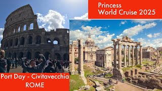 Port Day ROME  Civitavecchia  Princess World Cruise 2025  Ep 10  LivinLifeNow [upl. by Crespo]