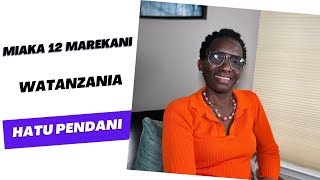 NIPO MAREKANI MIAKA 12 SASA  WATANZANIA HATU PENDANI [upl. by Oletta471]