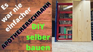 Apothekerschrank einfach und schnell selber bauen [upl. by Atinaj]