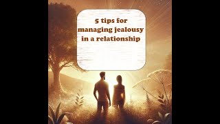 5 tips for managing jealousy in a relationship [upl. by Dotty562]