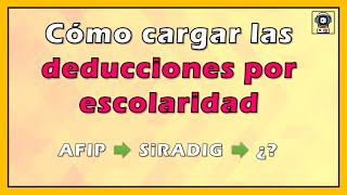 🟢 Cómo informar en SiRADIG las DEDUCCIONES por GASTOS EDUCATIVOS  GANANCIAS 🟢 [upl. by Cato]