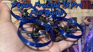 Fractal 75 Pro Full BuildVegan 0802 25000kv [upl. by Tenom]