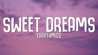 Eurythmics  Sweet Dreams Lyrics [upl. by Hachman328]