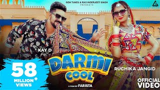 Darmi Cool Official Video  Ruchika Jangid  Kay D  Haryanvi Song [upl. by Aitnahs662]