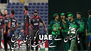 Pakistan A Vs UAE  World cup Pakistan A destroyed UAE and get a big win [upl. by Ynneb490]