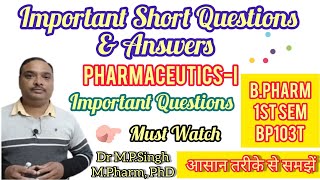 Important Short Questions amp Answers of PharmaceuticsI  BP103T  BPharm 1st Semester [upl. by Geibel]