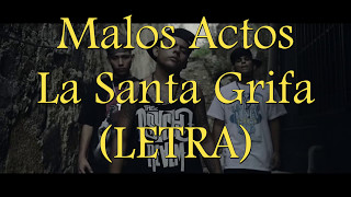 Santa Grifa MALOS ACTOS LETRA [upl. by Iolenta]