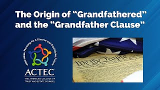 The Origin of “Grandfathered” and the Grandfather Clause [upl. by Ennaehr]