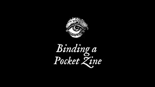 Binding a pocket Zine [upl. by Sirod658]