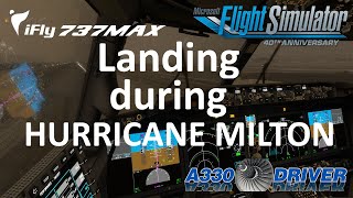 Landing the iFly 737 MAX in HURRICANE MILTON  Real 737 Pilot [upl. by Serle479]