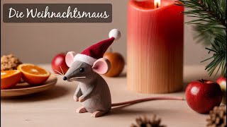 Die Weihnachtsmaus 🕮 tierisches Weihnachtsgedicht von James Krüss [upl. by Ardine]