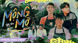 Masew x RedT  Mộng Mơ  Official MV [upl. by Stubstad]