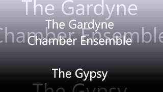 The Gardyne Chamber Ensemble  The Gypsy [upl. by Isdnyl834]