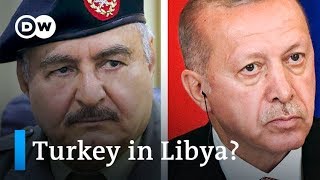 Whats at stake if Turkey sends troops to Libya  DW News [upl. by Child565]