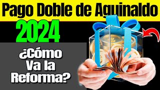 💸Pago Doble de Aguinaldo ¿Cómo Va la Reforma 💼💰 ReformaLaboral Aguinaldo2024 DerechosLaborales [upl. by Salohcin263]