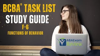 Functions of Behavior  BCBA® Task List Study Guide F6  ABA Exam Review [upl. by Ihcas]