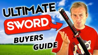 Everything You Need To Know Before You Buy A Sword [upl. by Vescuso]