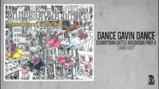 Dance Gavin Dance  Swan Soup [upl. by Albion]