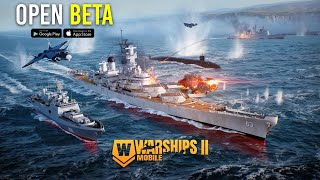 Warships Mobile 2 Open Beta Gameplay Android iOS [upl. by Belden]