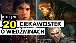 KOLEJNE 20 CIEKAWOSTEK O WIEDŹMINACH [upl. by Damicke]