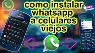 como INSTALAR whatsapp a celulares antiguos [upl. by Ynez]