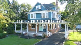 1104 STRATFORD AVE  ELKINS PARK  PA  19027 [upl. by Nickolai]