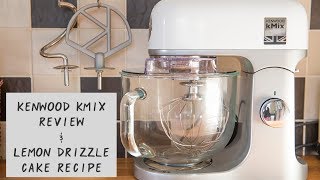 Kenwood kMix Stand Mixer Review amp Easy Lemon Drizzle Cake Recipe [upl. by Zil]