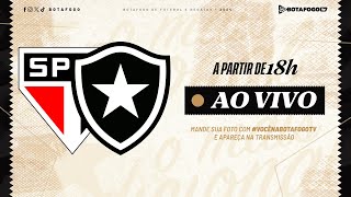 AO VIVO  São Paulo x Botafogo  Brasileirão  19ª Rodada [upl. by Justino]