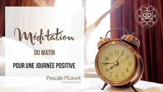 Courte Méditation du Matin pour une journée positive [upl. by Dnomaj704]