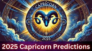 Capricorn 2025 Horoscope Predictions Big Changes Ahead [upl. by Sims]