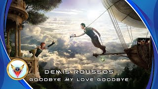 Demis Roussos  Goodbye My Love Goodbye Remix [upl. by Marmion]