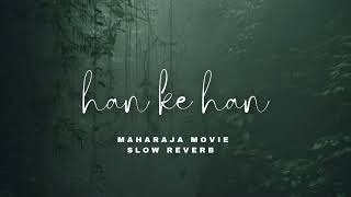 Haan ke haan slow reverb lyrics [upl. by Yarod]