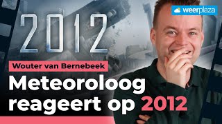 Meteoroloog Reageert Op 2  2012 [upl. by Lynch722]