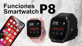 Caracteristicas y Funciones del Smartwatch P8 [upl. by Khalsa974]