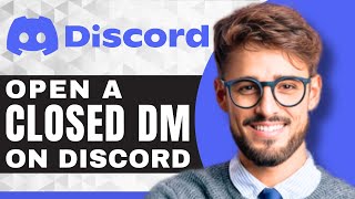 How to Open a Closed DM Without Being Friends on Discord  Discord For Beginners [upl. by Cod]