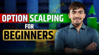 Beginners Guide How to Start Option Scalping  Complete Scalping Techniques Explained [upl. by Giffard92]